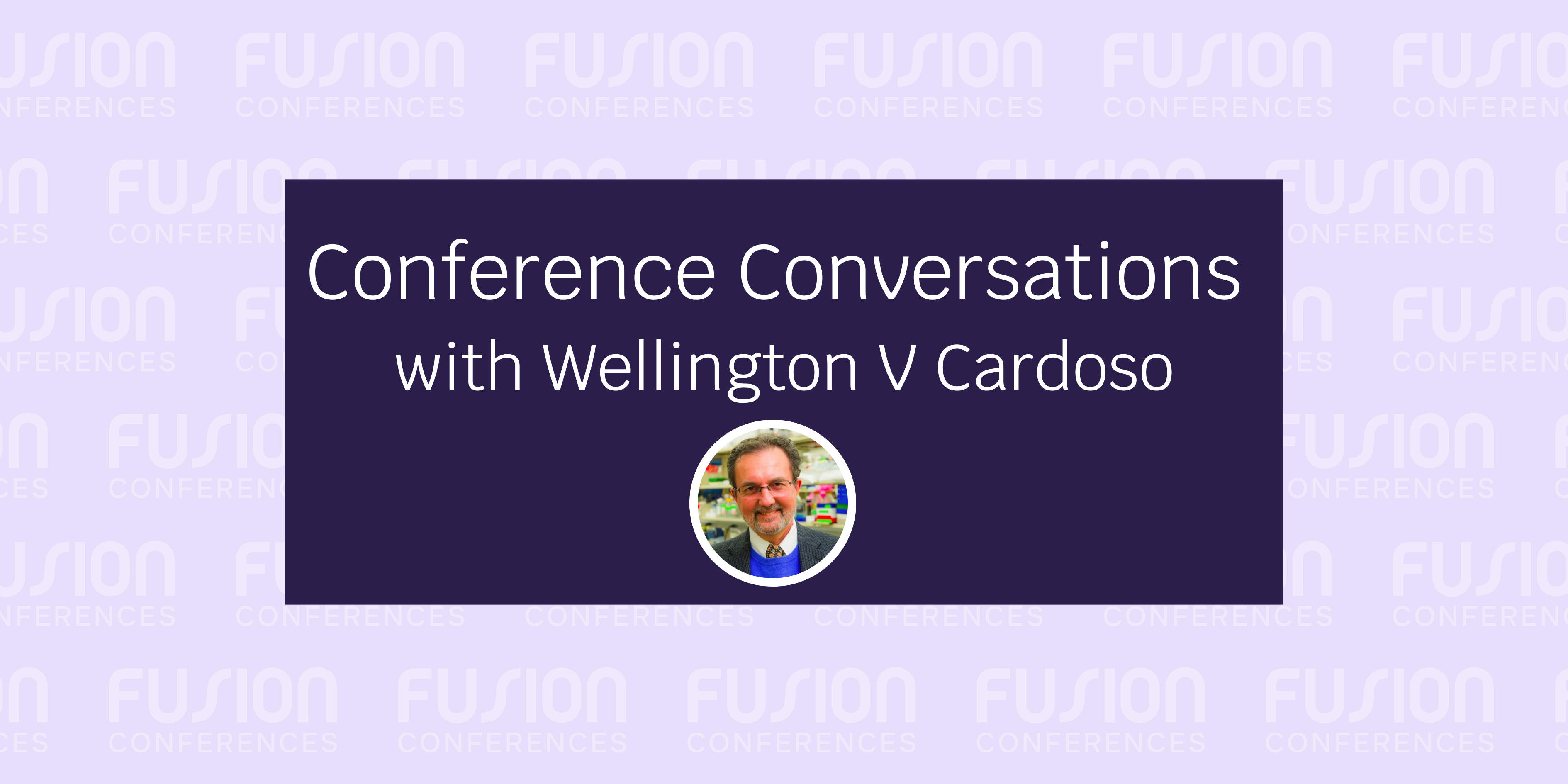 Conference Conversations with Wellington Cardoso